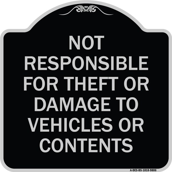 Signmission Designer Series-Not Responsible For Theft Or Damage To Vehicles Or Contents, 18" x 18", BS-1818-9806 A-DES-BS-1818-9806 - main